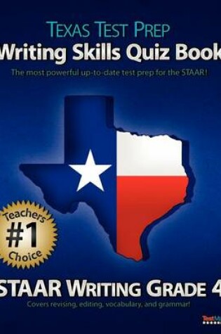 Cover of Texas Test Prep Writing Skills Quiz Book Staar Writing Grade 4