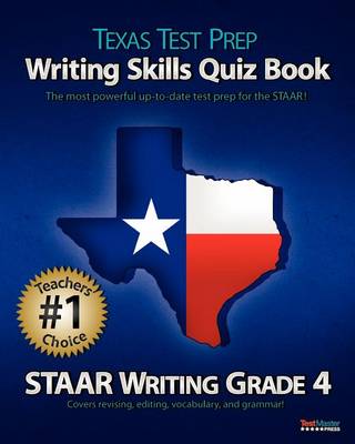 Book cover for Texas Test Prep Writing Skills Quiz Book Staar Writing Grade 4