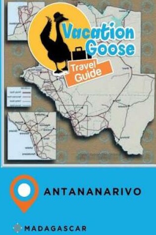 Cover of Vacation Goose Travel Guide Antananarivo Madagascar