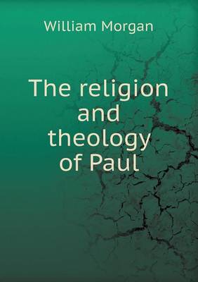 Book cover for The Religion and Theology of Paul