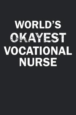 Book cover for World's Okayest Vocational Nurse