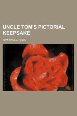 Cover of Uncle Tom's Pictorial Keepsake