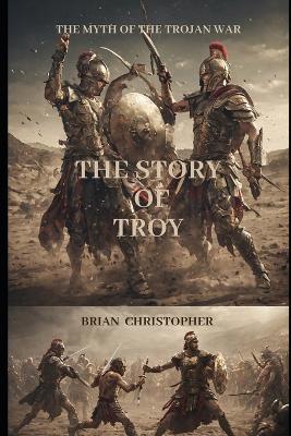 Book cover for The Story of Troy