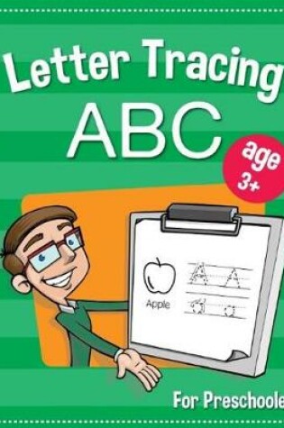 Cover of Letter Tracing ABC for Preschooler.