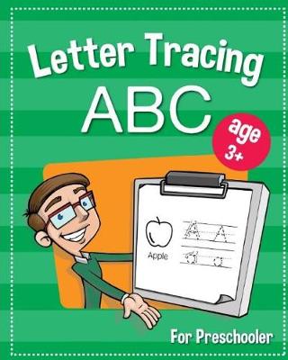 Book cover for Letter Tracing ABC for Preschooler.