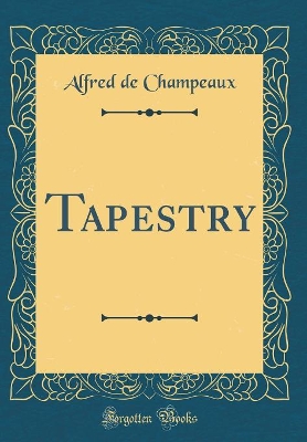 Book cover for Tapestry (Classic Reprint)