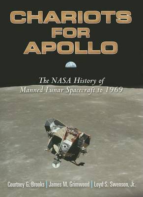 Book cover for Chariots for Apollo: The NASA History of Manned Lunar Spacecraft to 1969