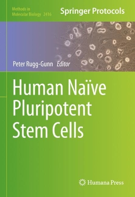 Cover of Human Naïve Pluripotent Stem Cells