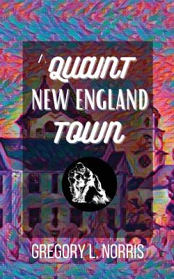 Book cover for A Quaint New England Town