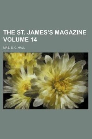 Cover of The St. James's Magazine Volume 14