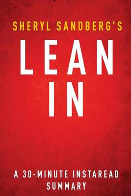 Book cover for Lean in by Sheryl Sandberg - A 30-Minute Summary