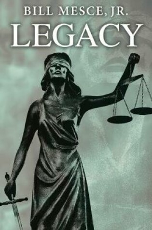 Cover of Legacy: A Dimarchese Case File