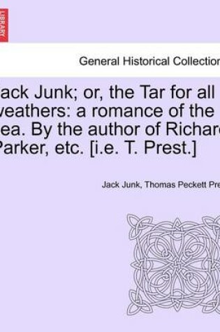 Cover of Jack Junk; Or, the Tar for All Weathers