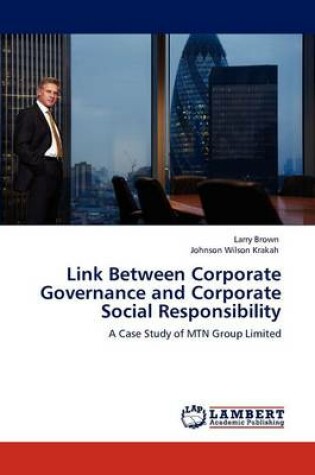 Cover of Link Between Corporate Governance and Corporate Social Responsibility