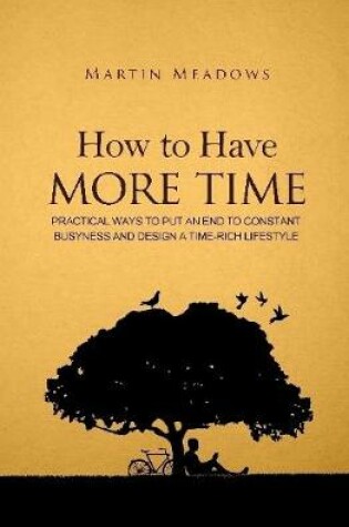 Cover of How to Have More Time