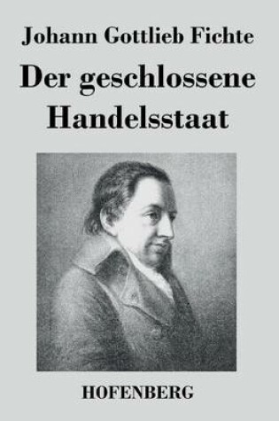 Cover of Der geschlossene Handelsstaat