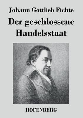 Book cover for Der geschlossene Handelsstaat