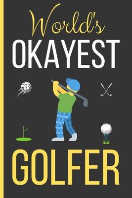 Book cover for Word's Okayest Golfer
