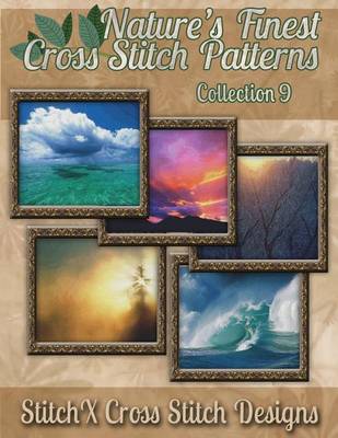 Book cover for Nature's Finest Cross Stitch Pattern Collection No. 9