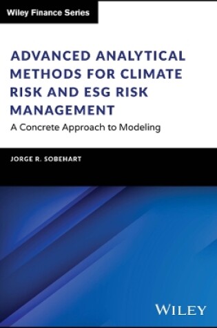 Cover of Advanced Analytical Methods for Climate Risk and ESG Risk Management