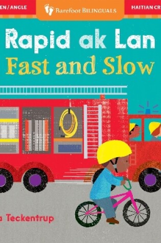 Cover of Fast & Slow (Bilingual Haitian Creole & English)