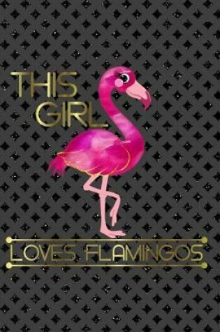 Cover of This Girl Loves Flamingos