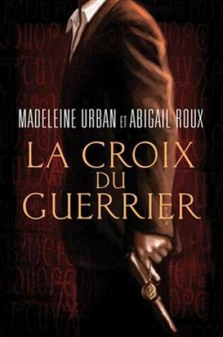 Cover of La Croix Du Guerrier