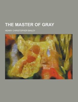 Book cover for The Master of Gray