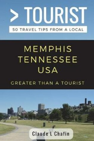 Cover of Greater Than a Tourist- Memphis Tennessee USA
