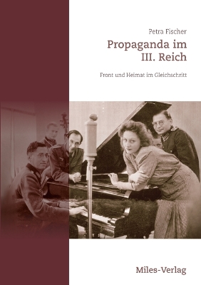 Book cover for Propaganda im III. Reich - Front und Heimat im Gleichschritt