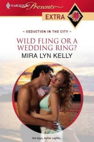 Cover of Wild Fling or a Wedding Ring?