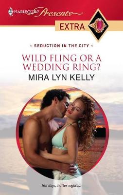 Cover of Wild Fling or a Wedding Ring?