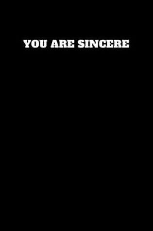 Cover of You Are Sincere