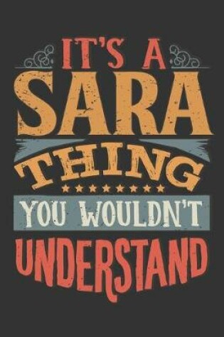 Cover of Its A Sara Thing You Wouldnt Understand