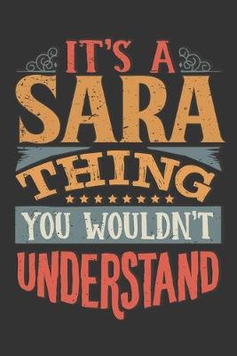 Book cover for Its A Sara Thing You Wouldnt Understand