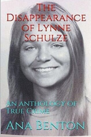 Cover of The Disappearance of Lynne Schulze