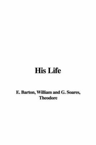 Cover of His Life