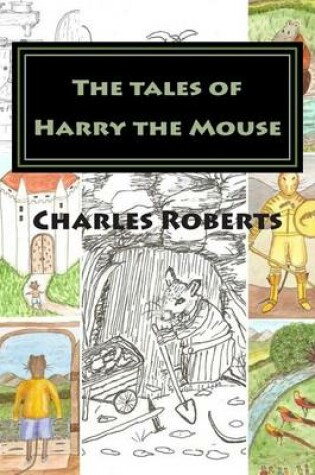 Cover of The tales of Harry the Mouse