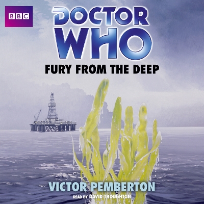 Book cover for Doctor Who: Fury From The Deep (Classic Novels)