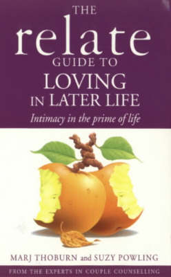 Cover of The Relate Guide to Loving in Later Life