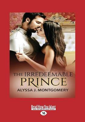 Book cover for The Irredeemable Prince