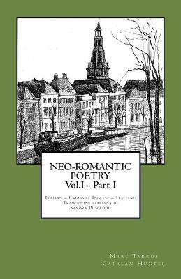 Book cover for NEO-ROMANTIC POETRY Vol.I - Part I. Italian - English/ Inglese - Italiano.