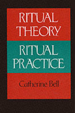 Cover of Ritual Theory, Ritual Practice