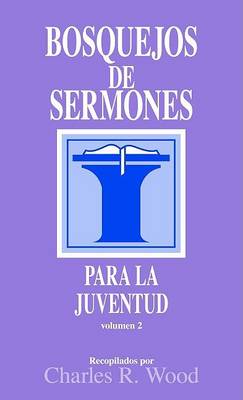 Book cover for Bosquejos de Sermones: Juventud #2
