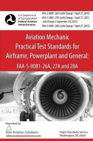 Cover of Aviation Mechanic Practical Test Standards for Airframe, Powerplant and General