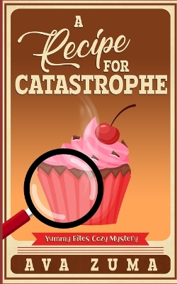 Book cover for A Recipe for Catastrophe