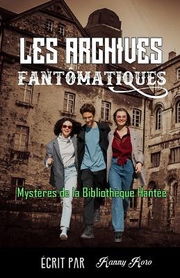 Book cover for Les Archives Fantômatiques