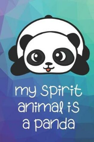 Cover of My Spirit Animal Is A Panda