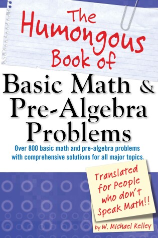 Cover of The Humongous Book of Basic Math and Pre-Algebra Problems