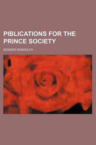 Cover of Piblications for the Prince Society